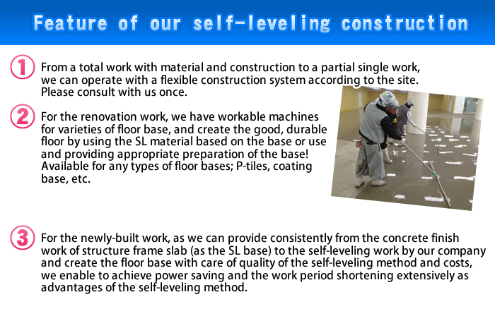 Feature of our self-leveling construction